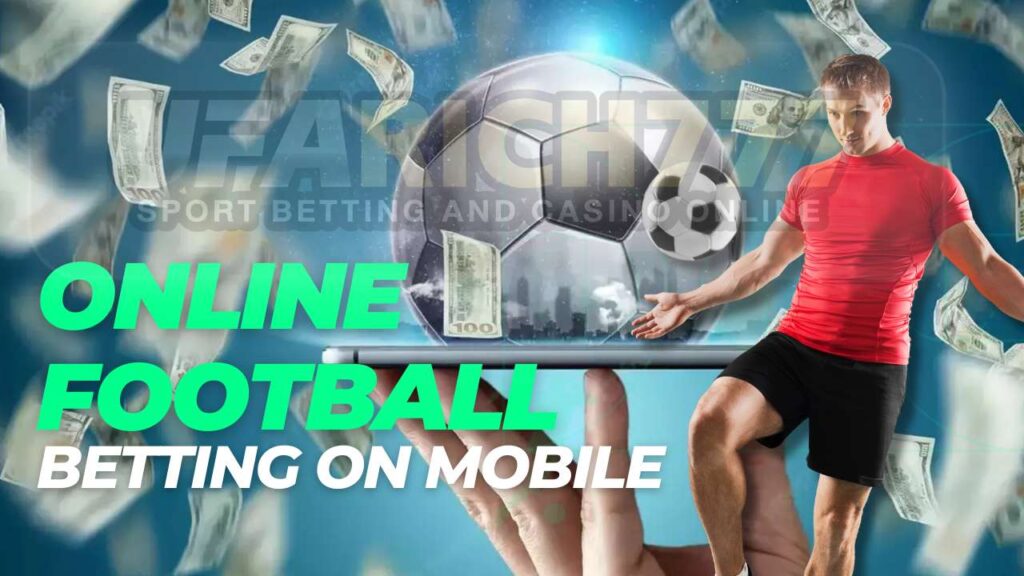 Online football betting on mobile